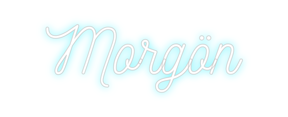 Custom Neon: Morgon