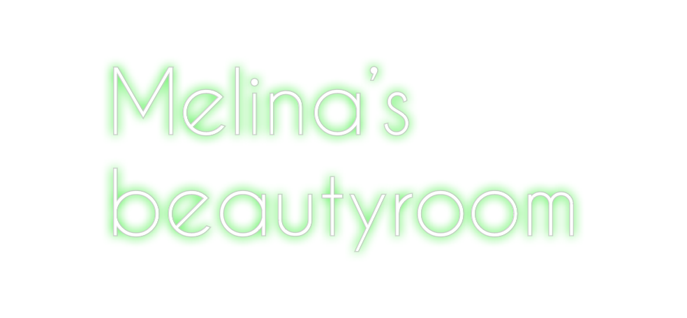 Custom Neon: Melina’s
 bea...