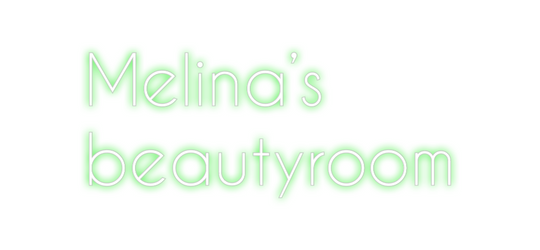 Benutzerdefiniertes Neon: Melina's
 bea...